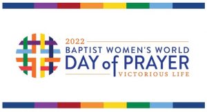 2022 Baptist Women's World Day of Prayer