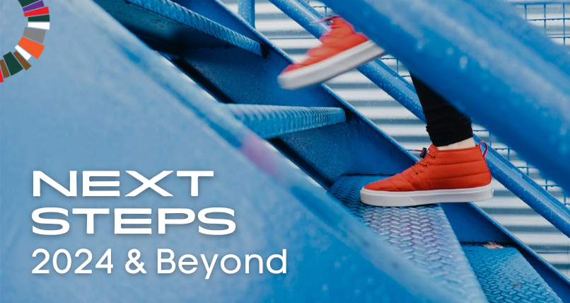 Next Steps:2024 & Beyond